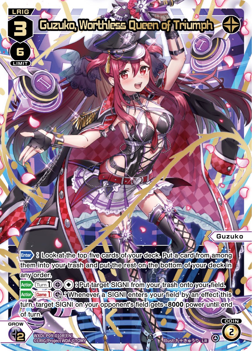 WXDi-P09-010R Guzuko, Worthless Queen of Triumph