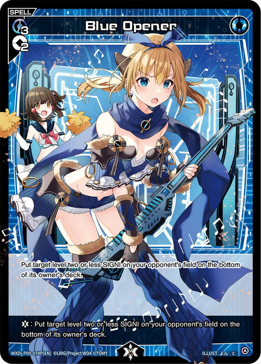 WXDi-P00-074P Blue Opener