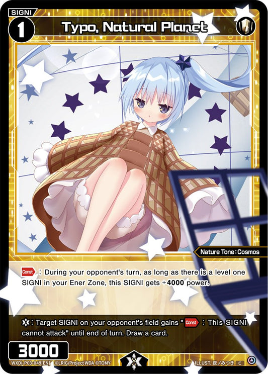 WXDi-P03-049 Typo, Natural Planet
