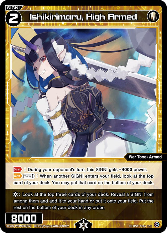 WXDi-P03-050 Ishikirimaru, High Armed