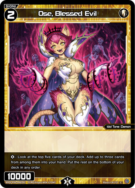 WXDi-P06-048 Ose, Blessed Evil