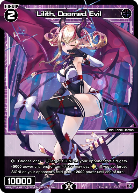WXDi-P07-94P Lilith, Doomed Evil