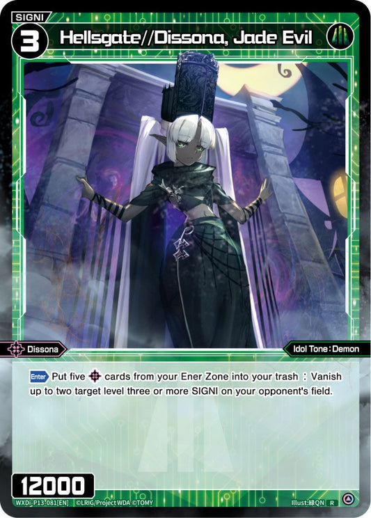 WXDi-P13-081 Hellsgate//Dissona, Jade Evil