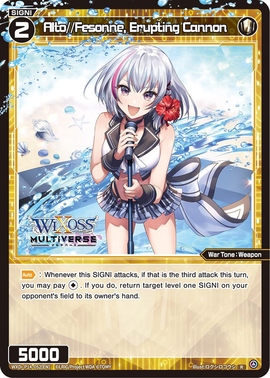 WXDi-P14-052 Alto//Fesonne, Erupting Cannon