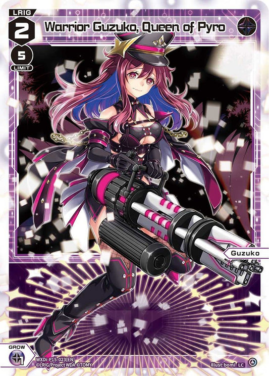 WXDi-P15-023[EN] Warrior Guzuko, Queen of Pyro