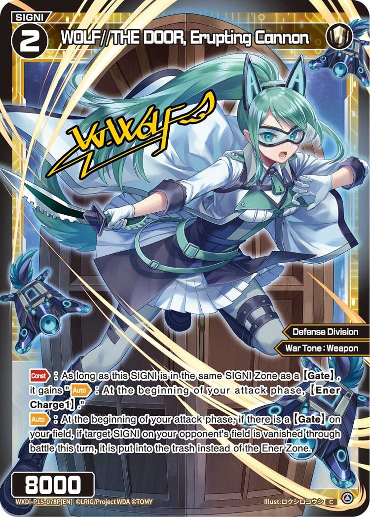 WXDi-P15-078P[EN] WOLF//THE DOOR, Erupting Cannon