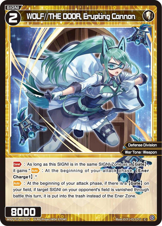 WXDi-P15-078[EN] WOLF//THE DOOR, Erupting Cannon