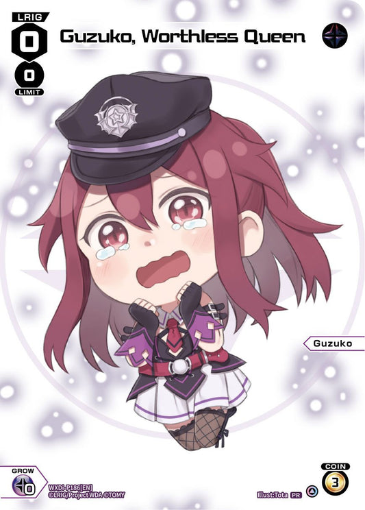 WXDi-P186 Guzuko, Worthless Queen